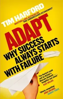 Adapt. Why Success Always Starts with Failure, Paperback/Tim Harford