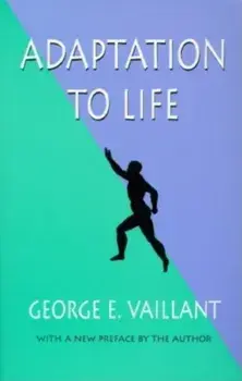 Adaptation to Life, Paperback/George E. Vaillant
