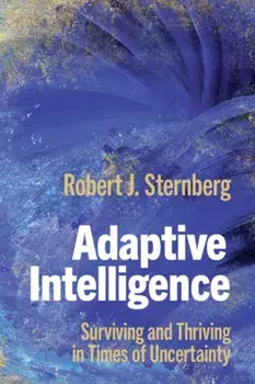 Adaptive Intelligence, Paperback/Robert J. Sternberg