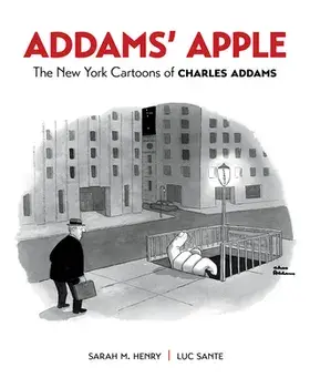 Addams' Apple: The New York Cartoons of Charles Addams, Hardcover/Charles Addams