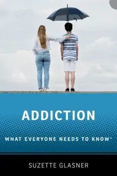 Addiction. What Everyone Needs to Know™, Paperback/***