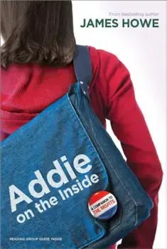 Addie on the Inside, Paperback/James Howe