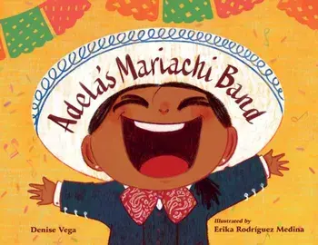 Adela's Mariachi Band, Hardback/Erika Medina