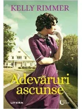 Adevaruri ascunse/Kelly Rimmer