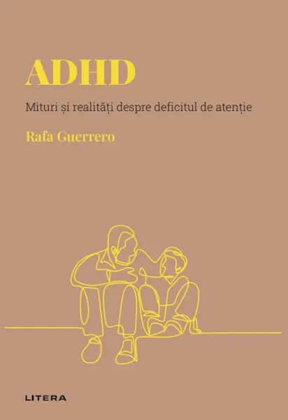 ADHD. Volumul 12. Descopera Psihologia