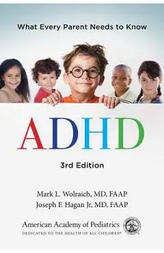 ADHD: What Every Parent Needs to Know - American Academy Of Pediatrics
