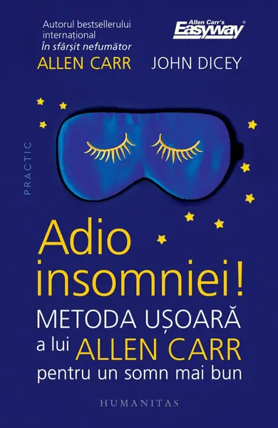 Adio insomniei! Metoda ușoară a lui Allen Carr pentru un somn mai bun
