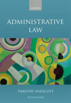 Administrative Law, Paperback/Timothy Endicott