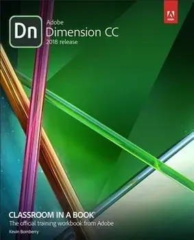 Adobe Dimension CC Classroom in a Book (2019 Release), Paperback/Keith Gilbert