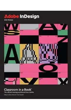 Adobe Indesign Classroom in a Book - Kelly Anton