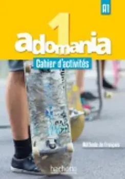 Adomania. Cahier d'activites 1 + CD audio + acces au parcours digital/***
