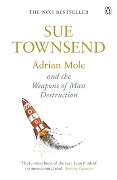 Adrian Mole and The Weapons of Mass Destruction, Paperback/Sue Townsend