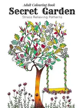 Adult Coloring Book: Secret Garden: Relaxation Templates for Meditation and Calming(adult Colouring Books, Adult Colouring Book for Ladies, Adult Colo, Paperback/Link Coloring