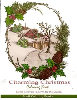 Adult Coloring Books: Charming Christmas Coloring Book, Paperback/Adult Coloring Books