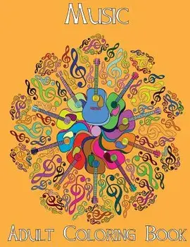 Adult Coloring Books: Music, Paperback/Beth Ingrias