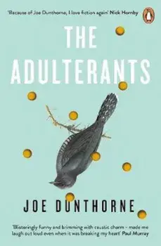 Adulterants, Paperback/Joe Dunthorne