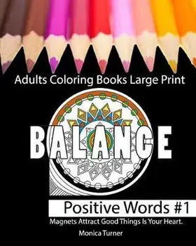 Adults Coloring Books Large Print: Adults Coloring Books, Paperback/Monica Turner