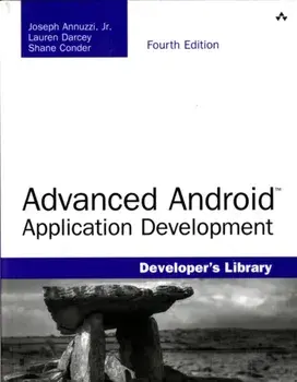 Advanced Android Application Development. 4 ed, Paperback/Shane Conder