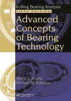 Advanced Concepts of Bearing Technology,. Rolling Bearing Analysis, Fifth Edition, 5 ed, Paperback/***