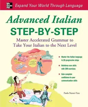 Advanced Italian Step-By-Step, Paperback/Paola Nanni-Tate