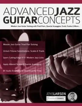 Advanced Jazz Guitar Concepts, Paperback/Jens Larsen