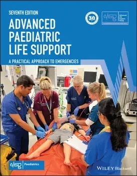Advanced Paediatric Life Support. A Practical Approach to Emergencies, 7 ed, Paperback/***