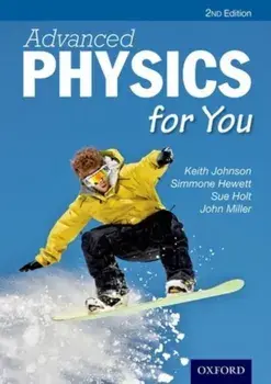 Advanced Physics For You. 2 Revised edition/John Miller