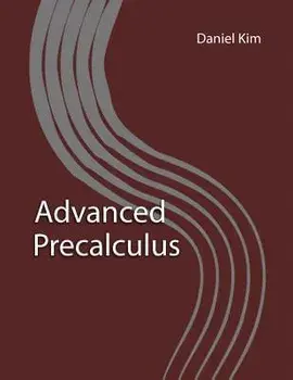 Advanced Precalculus, Paperback/Daniel Kim