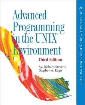 Advanced Programming in the Unix Environment, Paperback (3rd Ed.)/W. Richard Stevens
