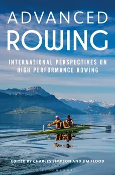 Advanced Rowing. International perspectives on high performance rowing, Paperback/***
