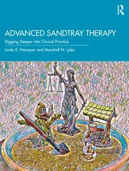 Advanced Sandtray Therapy. Digging Deeper into Clinical Practice, Paperback/***