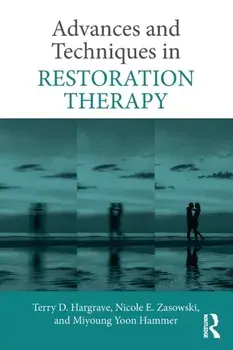 Advances and Techniques in Restoration Therapy, Paperback/Miyoung Yoon Hammer