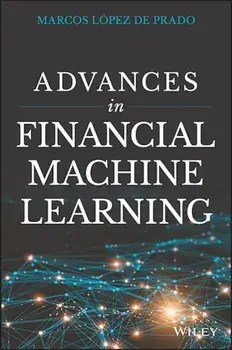 Advances in Financial Machine Learning, Hardcover/Marcos Lopez de Prado