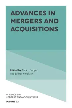 Advances in Mergers and Acquisitions, Hardback/***