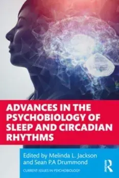 Advances in the Psychobiology of Sleep and Circadian Rhythms, Paperback/***