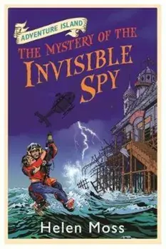 Adventure Island: The Mystery of the Invisible Spy, Paperback/Helen Moss