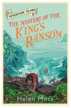 Adventure Island: The Mystery of the King's Ransom. Book 11, Paperback/Helen Moss