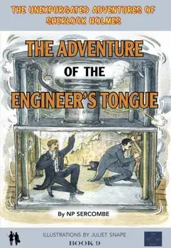 Adventure of the Engineer's Tongue, Hardback/Np Sercombe