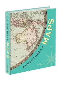 Adventures in Maps, Hardback/***