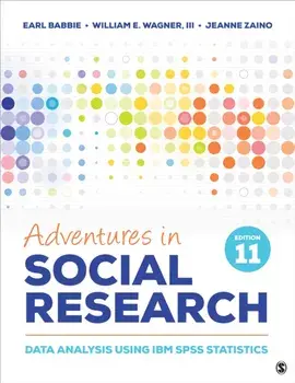 Adventures in Social Research. Data Analysis Using IBM SPSS Statistics, 11 Revised edition, Paperback/Jeanne S. Zaino