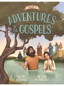 Adventures in the Gospels Vol. 1, Hardback/David Luckman