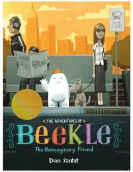 Adventures of Beekle: The Unimaginary Friend, Paperback/Dan Santat
