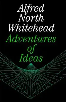 Adventures of Ideas, Paperback/Alfred North Whitehead
