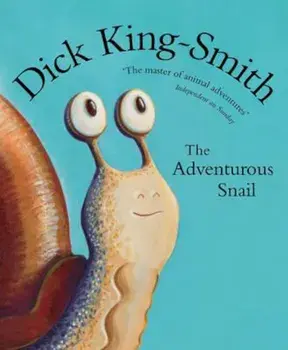 Adventurous Snail, Paperback/Dick King Smith