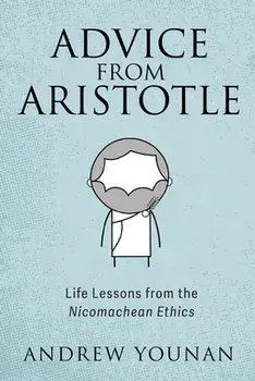 Advice from Aristotle, Paperback/Andrew Younan