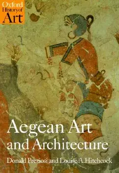 Aegean Art and Architecture, Paperback/Donald Preziosi