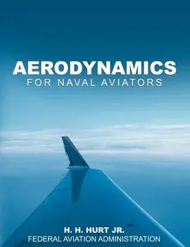 Aerodynamics for Naval Aviators, Paperback/H. H. Hurt Jr.
