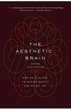 Aesthetic Brain - Anjan Chatterjee