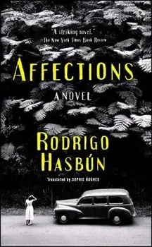Affections, Paperback/Rodrigo Hasbun