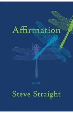 Affirmation: poems - Steve Straight